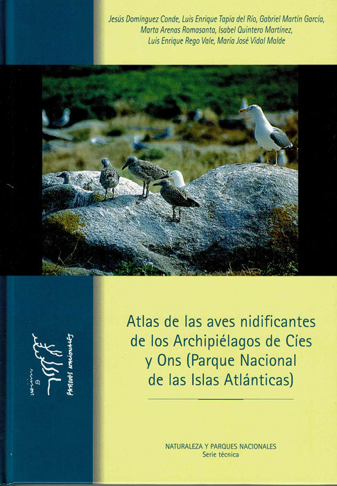 ATLAS DE LAS AVES NIDIFICANTES EN LOS ARCHIPIÉLAGOS DE CÍES Y  ONS (PARQUE NACIONAL DE LAS ISLAS ATLÁNTICAS DE GALICIA)