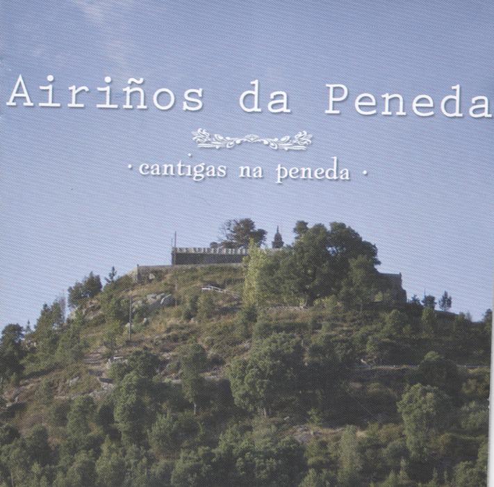 AIRIÑOS DA PENEDA. CANTIGAS NA PENEDA