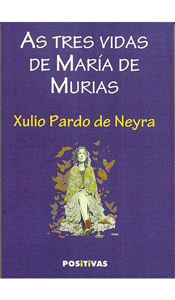 AS TRES VIDAS DE MARÍA DE MURIAS