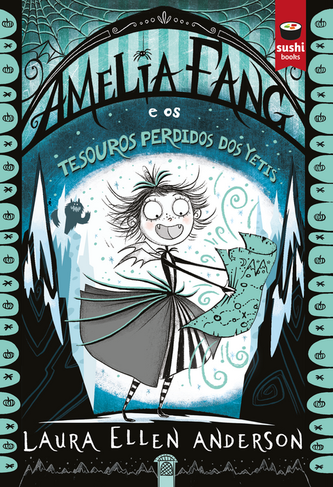 AMELIA FANG E OS TESOUROS PERDIDOS DOS YETIS