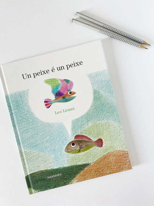 UN PEIXE É UN PEIXE