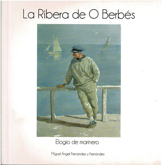 LA RIBERA DE O BERBES. ELOGIO DE MARINERO