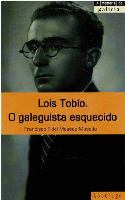 LOÍS TOBIO. O GALEGUISTA ESQUECIDO