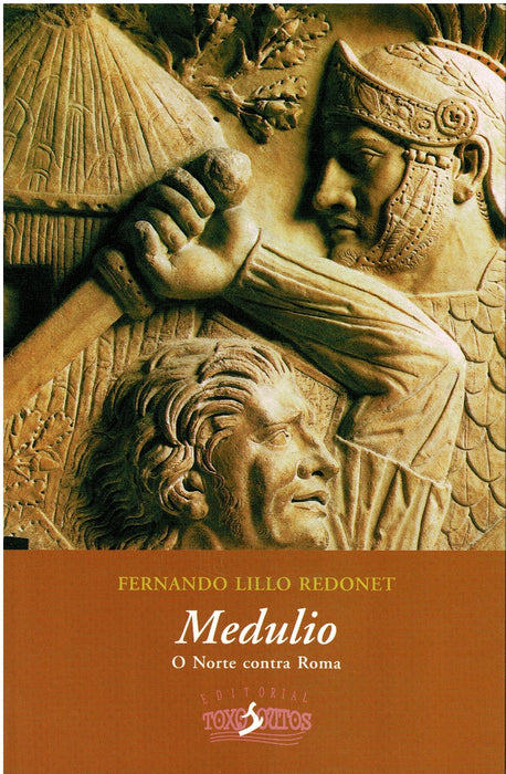 MEDULIO. O NORTE CONTRA ROMA