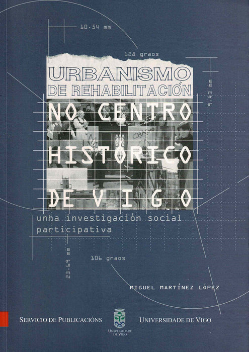 URBANISMO DE REHABILITACIÓN NO CENTRO HISTÓRICO DE VIGO