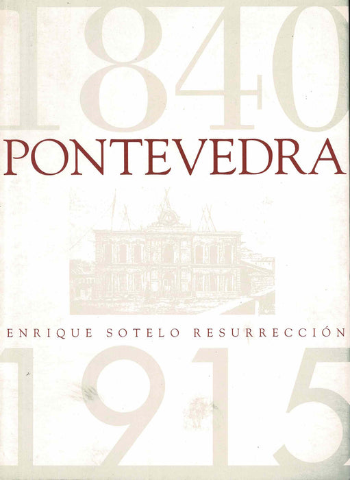 PONTEVEDRA 1840-1915