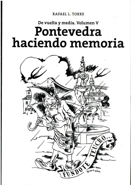 PONTEVEDRA HACIENDO MEMORIA