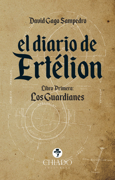 EL DIARIO DE ERTÉLION. LIBRO PRIMERO. LOS GUARDIANES