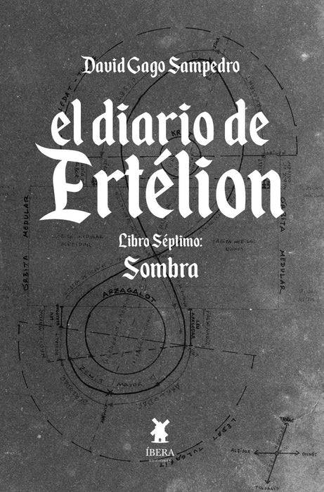 EL DIARIO DE ERTÉLION. LIBRO SÉPTIMO. SOMBRA