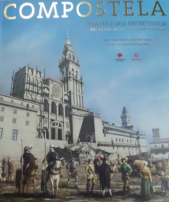 COMPOSTELA. UNA HISTORIA ENTRETENIDA