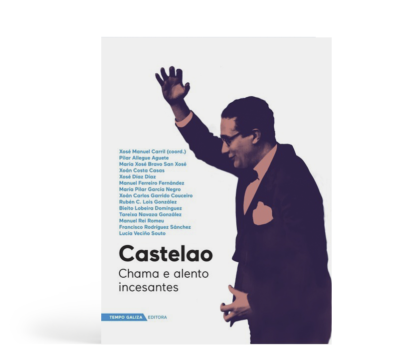 CASTELAO. CHAMA E ALENTO INCESATES