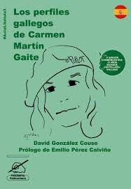 LOS PERFILES GALLEGOS DE CARMEN MARTIN GAITE