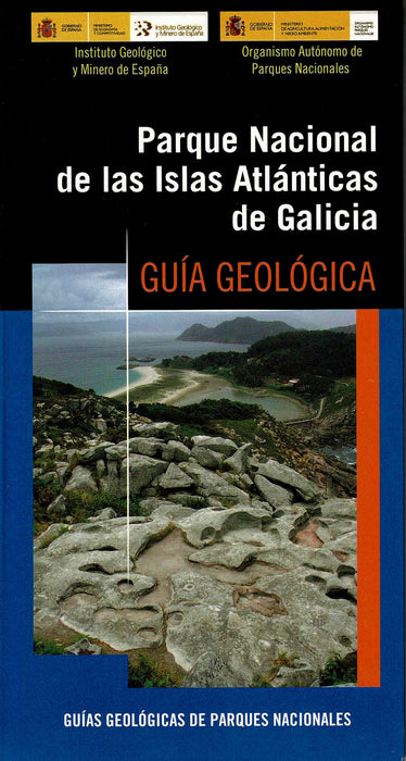 PARQUE NACIONAL DE LAS ISLAS ATLÁNTICAS DE GALICIA: GUÍA GEOLÓGICA