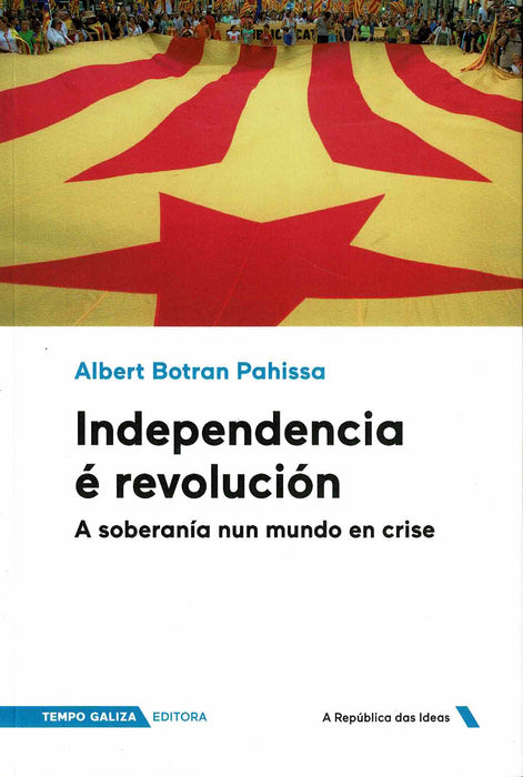 INDEPENDENCIA É REVOLUCIÓN