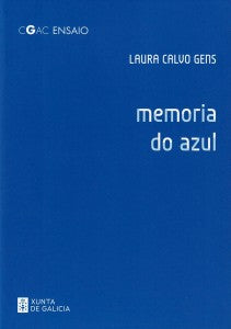 MEMORIA DO AZUL: A AFECCIÓN MONOCROMA DO CONTEMPORÁNEO