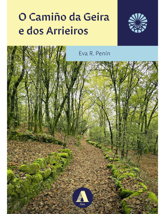 O CAMIÑO DA GEIRA E DOS ARRIEIROS
