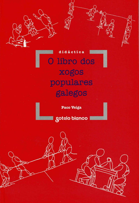 O LIBRO DOS XOGOS POPULARES GALEGOS