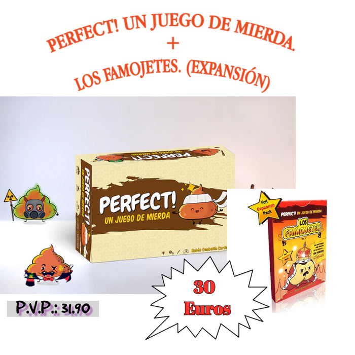 PERFECT! UN JUEGO DE MIERDA. + LOS FAMOJETES. (EXPANSIÓN)