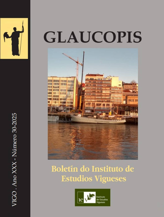 GLAUCOPIS. BOLETÍN DEL INSTITUTO DE ESTUDIOS VIGUESES Nº 30-2025