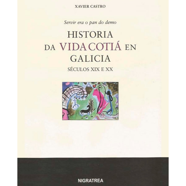 HISTORIA DA VIDA COTIÁN EN GALICIA. SÉCULOS XIX E XX