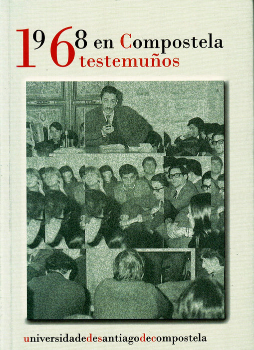 1968 EN COMPOSTELA: 16 TESTEMUÑOS
