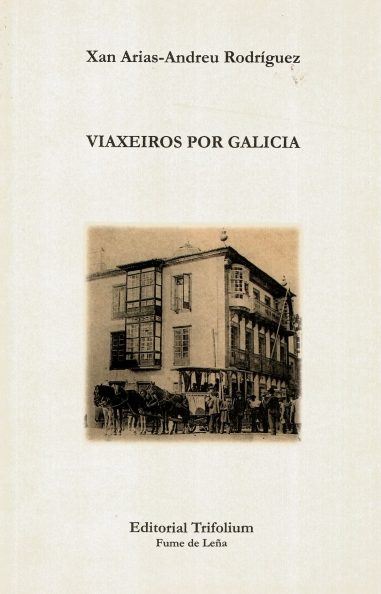 VIAXEIROS POR GALICIA