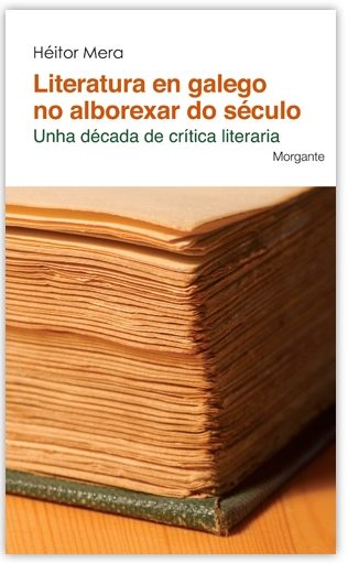 LITERATURA EN GALEGO NO ALBOREXAR DO SÉCULO