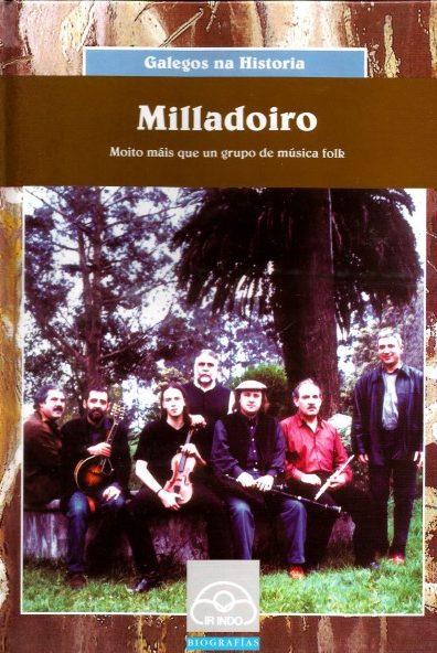 MILLADOIRO. MOITO MÁIS QUE UN GRUPO DE MÚSICA FOLK (LIBRO + CD)