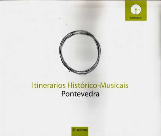 ITINERARIOS HISTÓRICO MUSICAIS. PONTEVEDRA