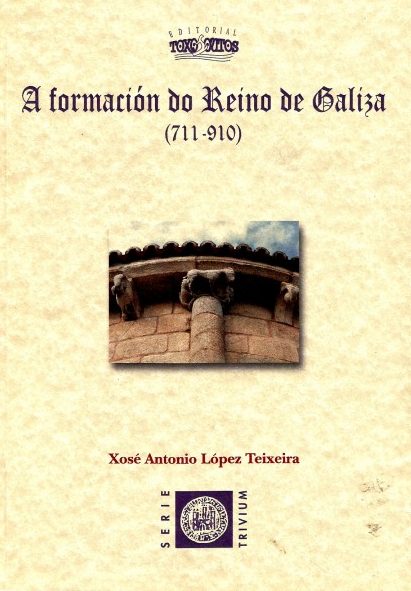 A FORMACIÓN DO REINO DE GALIZA (711-910)