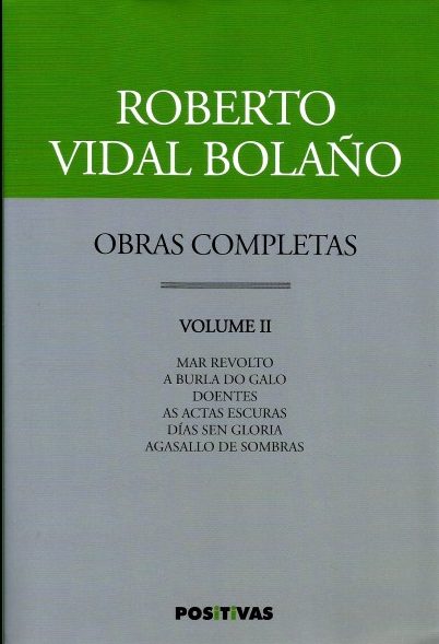 ROBERTO VIDAL BOLAÑO.  OBRAS COMPLETAS. VOLUME II