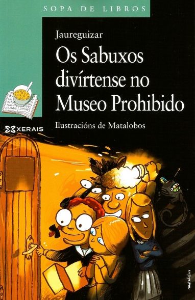OS SABUXOS DIVÍRTENSE NO MUSEO PROHIBIDO