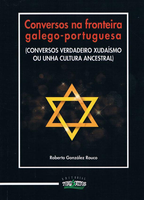 CONVERSOS NA FRONTEIRA GALEGO-PORTUGUESA