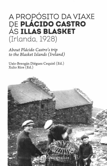 A PROPÓSITO DA VIAXE DE PLÁCIDO CASTRO ÁS ILLAS BLASKET(IRLANDA, 1928)