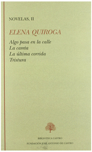 ELENA QUIROGA. NOVELAS II