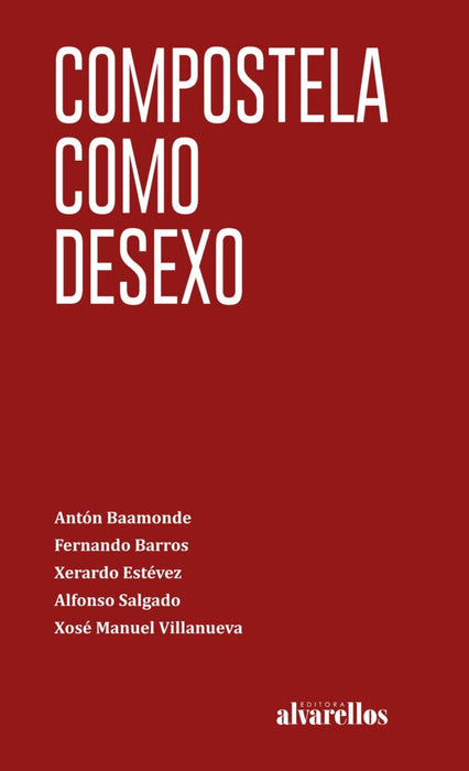 COMPOSTELA COMO DESEXO