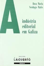 A INDÚSTRIA EDITORIAL EM GALIZA (1973-96)