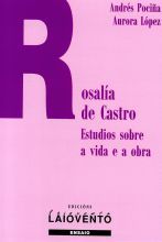 ROSALIA DE CASTRO. ESTUDIOS SOBRE A VIDA E A OBRA