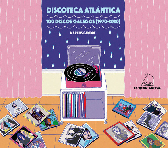 DISCOTECA ATLÁNTICA: 100 DISCOS GALEGOS (1970-2020)
