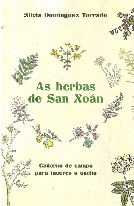 AS HERBAS DE SAN XOAN. CADERNO DE CAMPO PARA FACERES O CACHO
