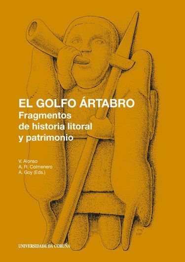 EL GOLFO ARTABRO.FRAGMENTOS DE HISTORIA LITORAL Y PATRIMONIO
