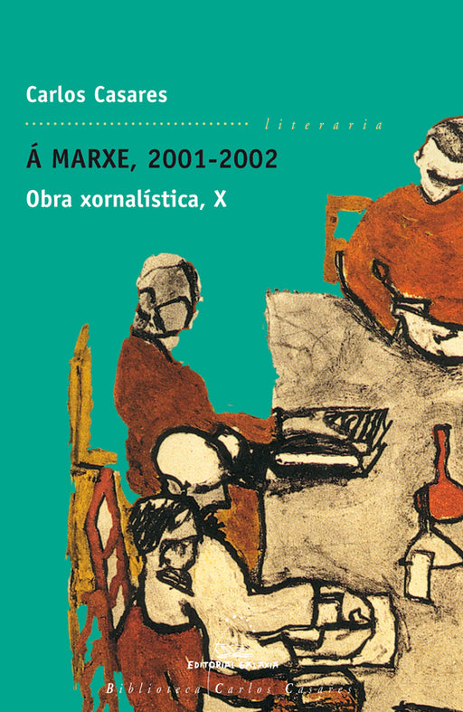 Á MARXE, 2001-2002. OBRA XORNALÍSTICA, X
