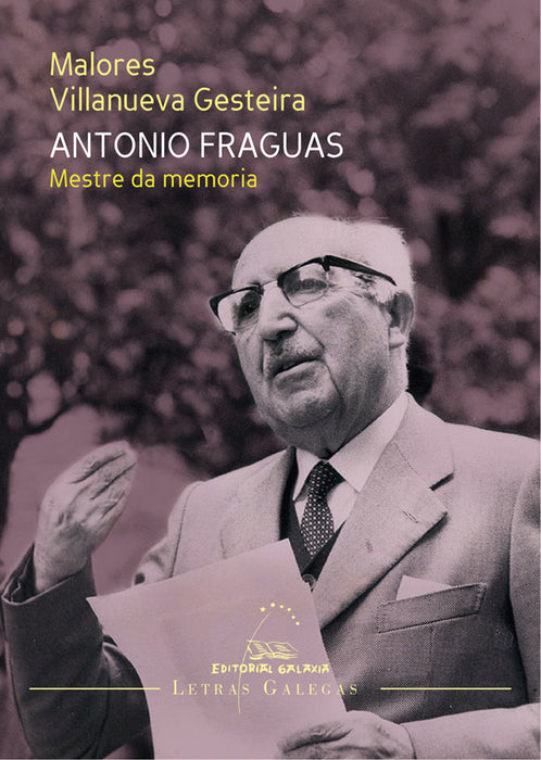 ANTONIO FRAGUAS. MESTRE DA MEMORIA