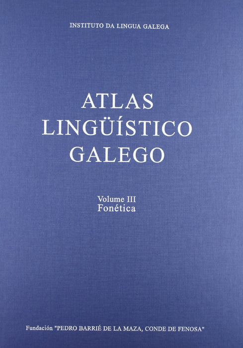 ATLAS LINGÜÍSTICO GALEGO. III: FONÉTICA