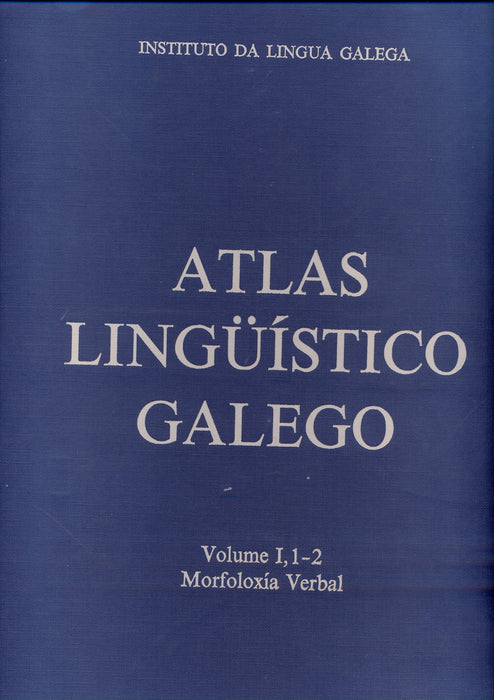 ATLAS LINGUISTICO GALEGO, I (2 VOLS.). MORFOLOXIA VERBAL