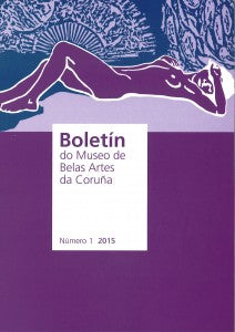 BOLETÍN DO MUSEO DE BELAS ARTES DA CORUÑA | NÚMERO 1, 2015