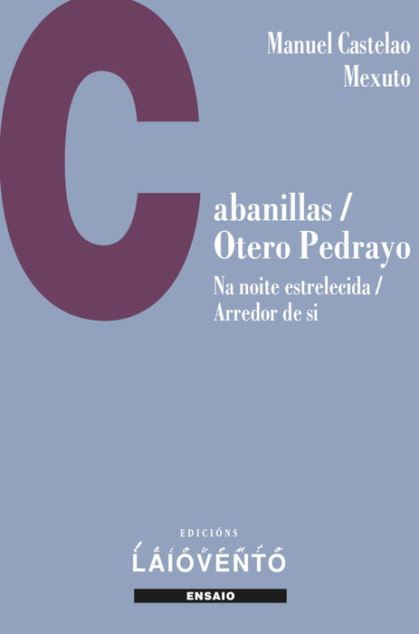CABANILLAS / OTERO PEDRAYO. NA NOITE ESTRELECIDA  ARREDOR DSE SI