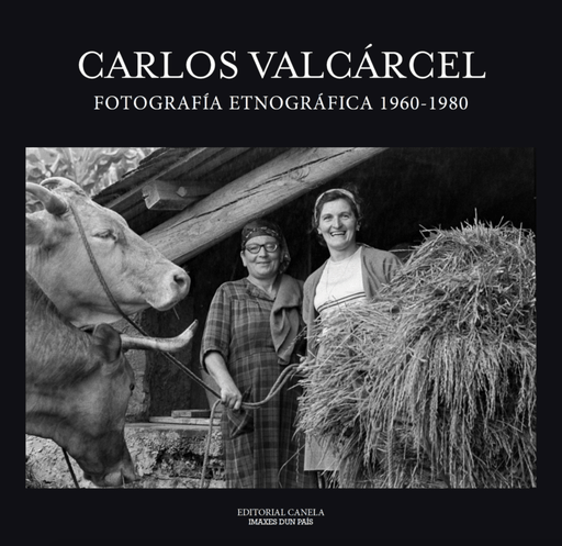 CARLOS VALCÁRCEL FOTOGRAFÍA ETNOGRÁFICA 1960-1980