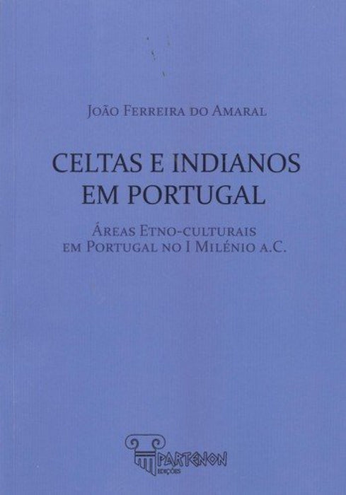 CELTAS E INDIANOS EM PORTUGAL