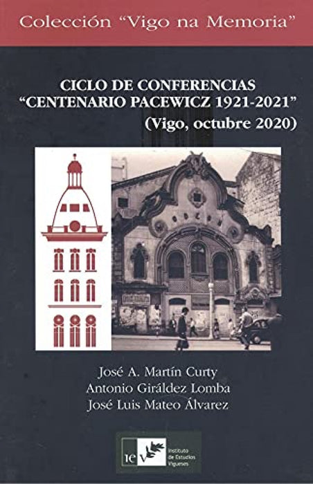 CICLO DE CONFERENCIAS "CENTENARIO PACEWICZ 1921-2021"